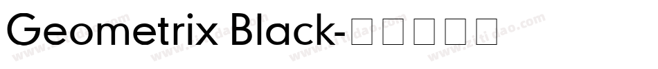 Geometrix Black字体转换